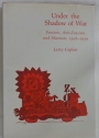 Under the Shadow of War. Fascism, Anti-Fascism, and Marxists, 1918 - 1939.