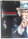 Propaganda. Power and Persuasion.