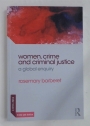 Women, Crime and Criminal Justice.