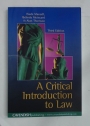A Critical Introduction to Law. Third Edition.