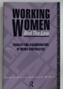 Working Women and the Law. Equality and Discrimination in Theory and Practice.