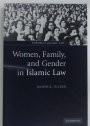 Women, Family and Gender in Islamic Law.