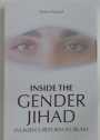 Inside the Gender Jihad. Women's Reform in Islam.