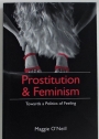 Prostitution and Feminism. Towards a Politics of Feeling.