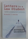Letters to a Law Student. A Guide to Studying Law at University.