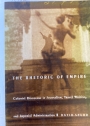 The Rhetoric of Empire: Colonial Discourse in Journalism, Travel Writing, and Imperial Administration.
