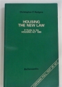 Housing - The New Law. A Guide to the Housing Act 1988. Contains Full Text of Act.