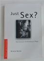 Just Sex? The Cultural Scaffolding of Rape.