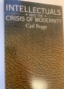 Intellectuals and the Crisis of Modernity.