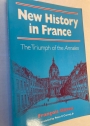 New History in France: The Triumph of the Annales.