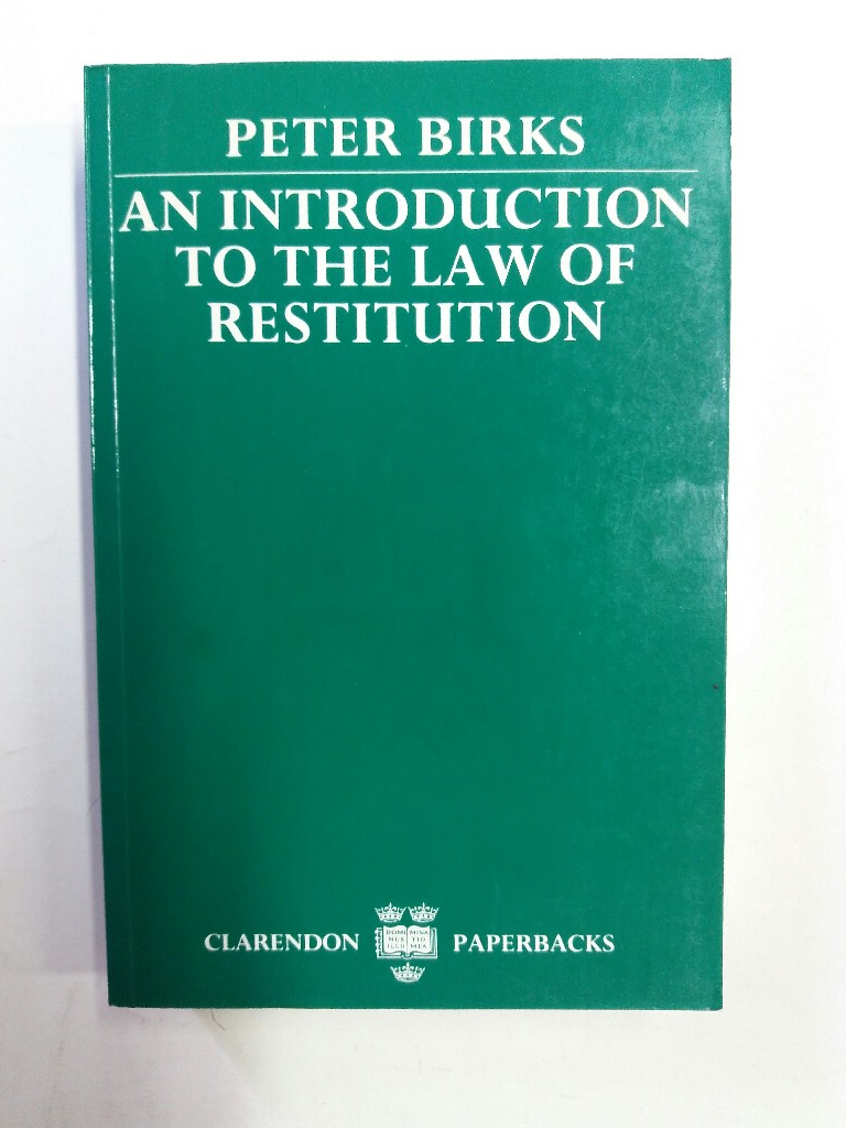 An Introduction to the Law of Restitution.