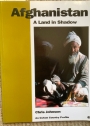 Afghanistan: A Land in Shadow.