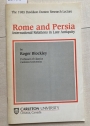 Rome and Persia: International Relations in Late Antiquity.
