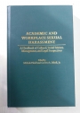 Academic and Workplace Sexual Harassment. A Handbook of Cultural, Social Science, Management and Legal Perspectives.