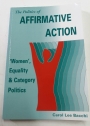 The Politics of Affirmative Action. 'Women', Equality and Category Politics.