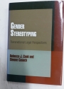Gender Stereotyping. Transnational Legal Perspectives.