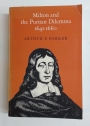 Milton and the Puritan Dilemma 1641 - 1660.