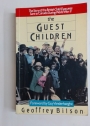 The Guest Children. The Story of the British Child Evacuees Sent to Canada during World War II.