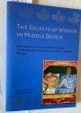 The Secrets of Women in Middle Dutch: A Bilingual Edition of Der Vrouwen Heimelijcheit in Ghent University Library Ms 444.