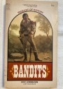 Bandits.
