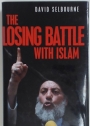 The Losing Battle with Islam.