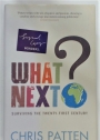 What Next? Surviving the Twenty-First Century. Signed Copy.