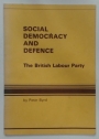 Social Democracy and Defence. The British Labour Party.