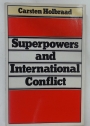 Superpowers and International Conflict.