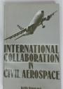 International Collaboration in Civil Aerospace.