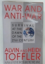 War and Anti-War. Survival at the Dawn of the 21st Century.
