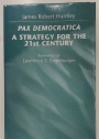 Pax Democratica. A Strategy for the 21st Century.