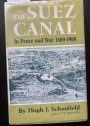 The Suez Canal in Peace and War 1869 - 1969.