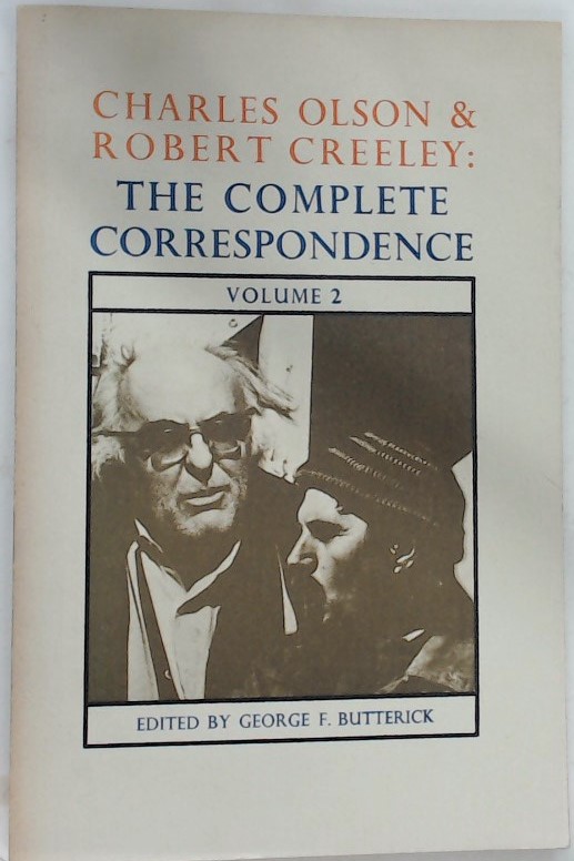 Charles Olson and Robert Creeley: The Complete Correspondence. Volume 2.