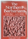 The Northern Barbarians, 100 BC - AD 300. Revised Edition.