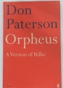 Orpheus. A Version of Rilke's Die Sonette an Orpheus.