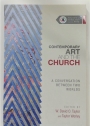 Contemporary Art and the Church. A Conversation between two Worlds.