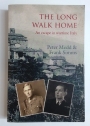 The Long Walk Home. An Escape in Wartime Italy.