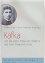 Kafka und die kleine Prosa der Moderne. Kafka and Short Modernist Prose.