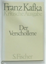 Franz Kafka Kritische Ausgabe. Der Verschollene.