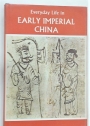 Everyday Life in Early Imperial China during the Han Period 202BC - AD220.
