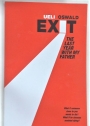 Exit. The Last Year with My Father.