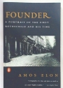 Founder. A Portrait of the First Rothschild and his Time.