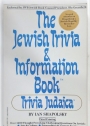 The Jewish Trivia and Information Book. Trivia Judaica.
