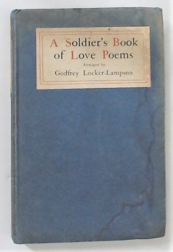 A Soldier\'s Book of Love Poems. Third Impression.