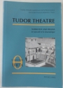 Tudor Theatre. Narrative and Drama. Le Narratif et le Dramatique.