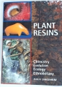 Plant Resins. Chemistry, Evolution, Ecology, Ethnobotany.