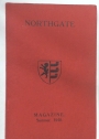 The Northgate School for Boys Magazine. Volume 17, No. 52. Summer 1940.