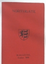 The Northgate School for Boys Magazine. Volume 14, No. 45. Easter 1938.