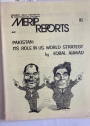 Pakistan: Its Role in US World Strategy. (Middle East Research and Information Project. (MERIP Reports) No 16, April 1973)