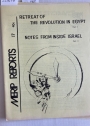 Retreat of the Revolution in Egypt. Notes from Inside Israel. (Middle East Research and Information Project. (MERIP Reports) No 17, May 1973)